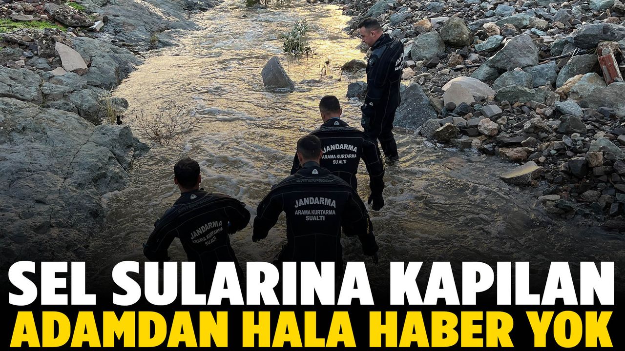 Foça’da sel sularına kapılan adamdan hala haber yok!