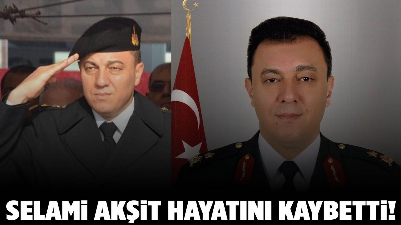 Tuğgeneral Selami Akşit kalp krizi sonucu hayatını kaybetti