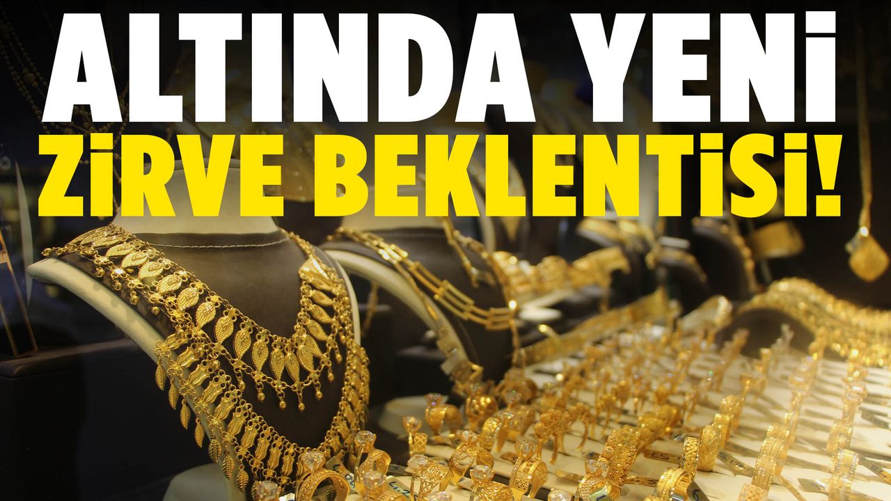Altında yeni zirve beklentisi! 2 katına çıkacak