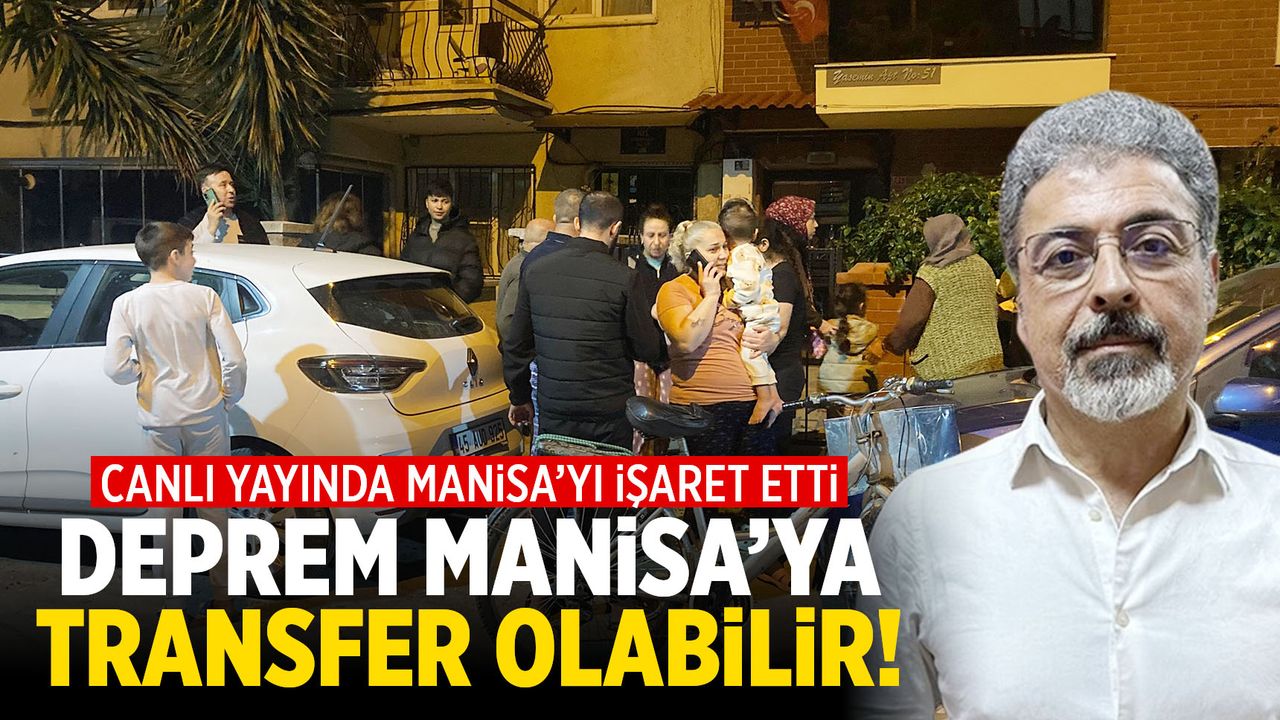 Deprem profesörü canlı yayında Manisa'yı işaret etti! Transfer olabilir...