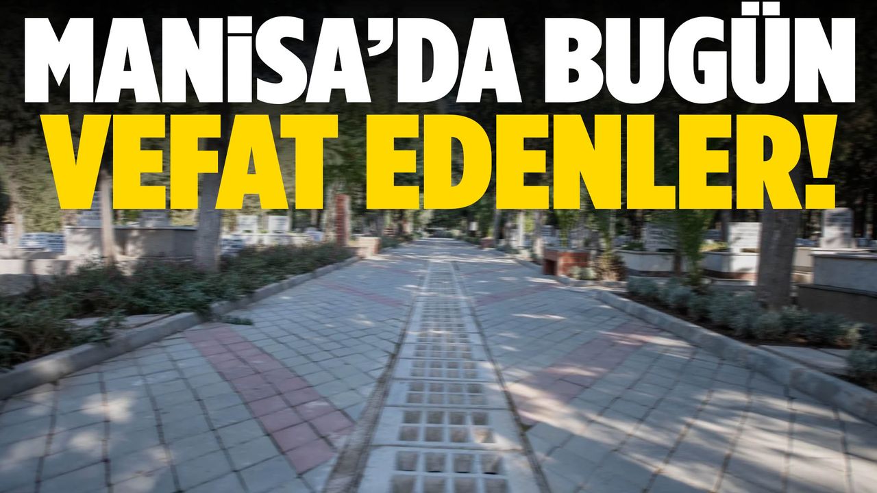Manisa’da 29 Ekim’de 6 kişi hayatını kaybetti!