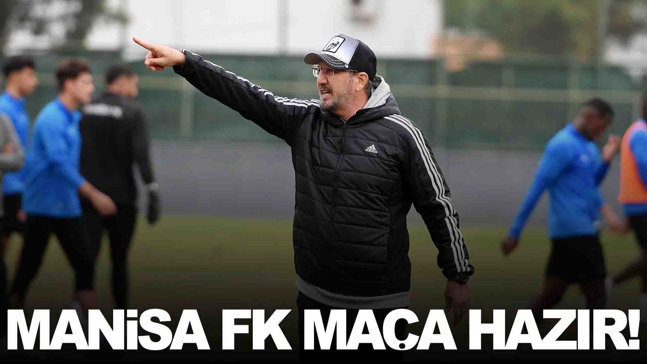 Manisa FK, Sarıyer deplasmanına hazır!