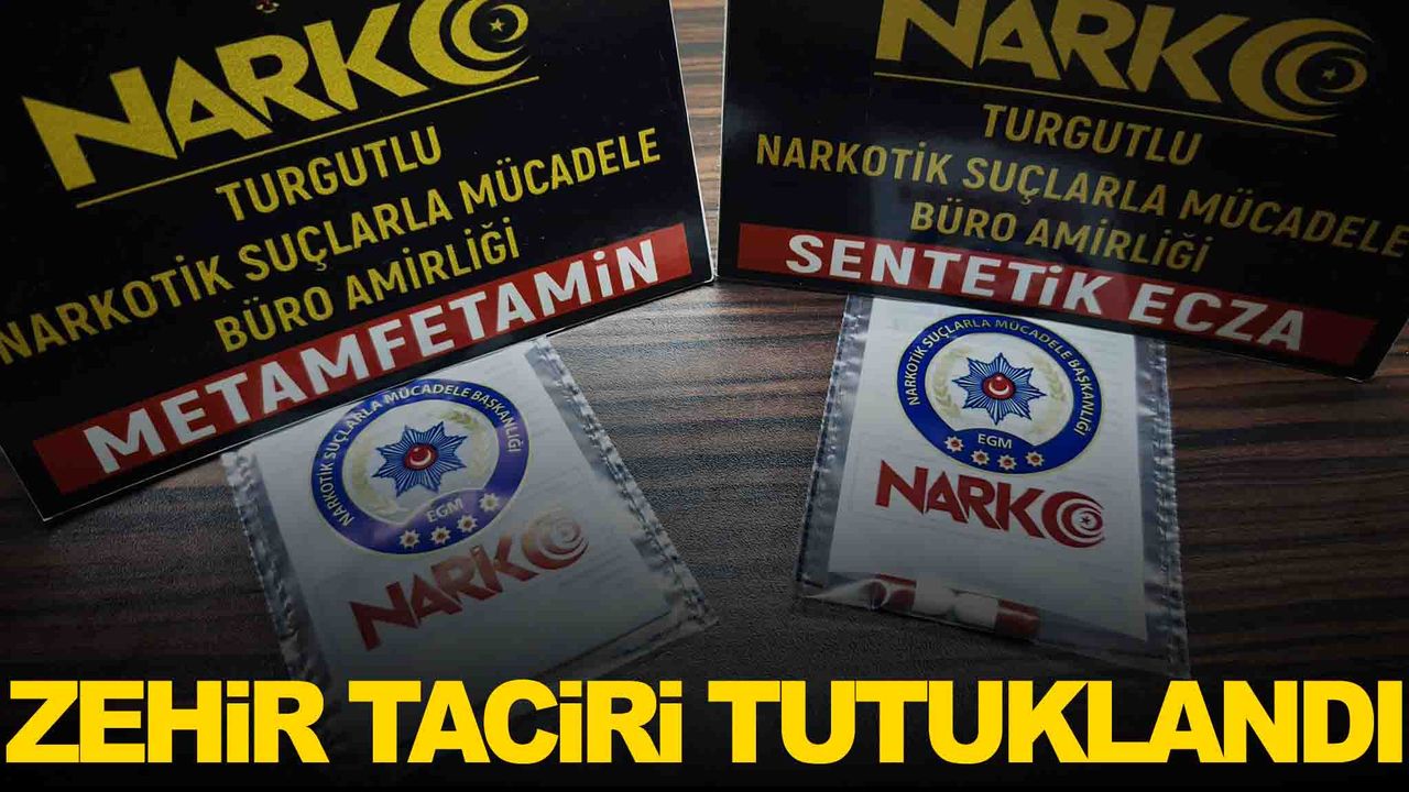 Manisa Turgutlu’da uyuşturucu operasyonu… Zehir taciri tutuklandı