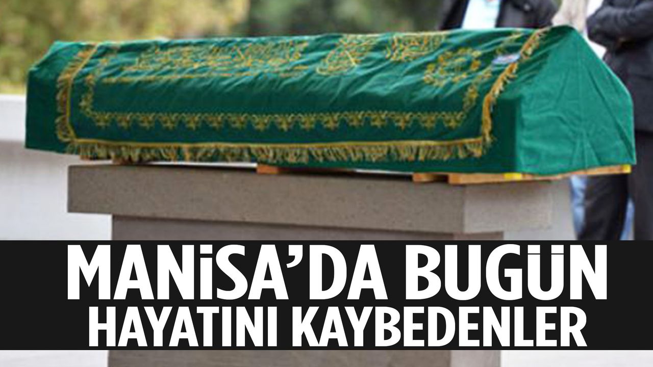 Manisa’da ekimin son günü 17 kişi hayata veda etti