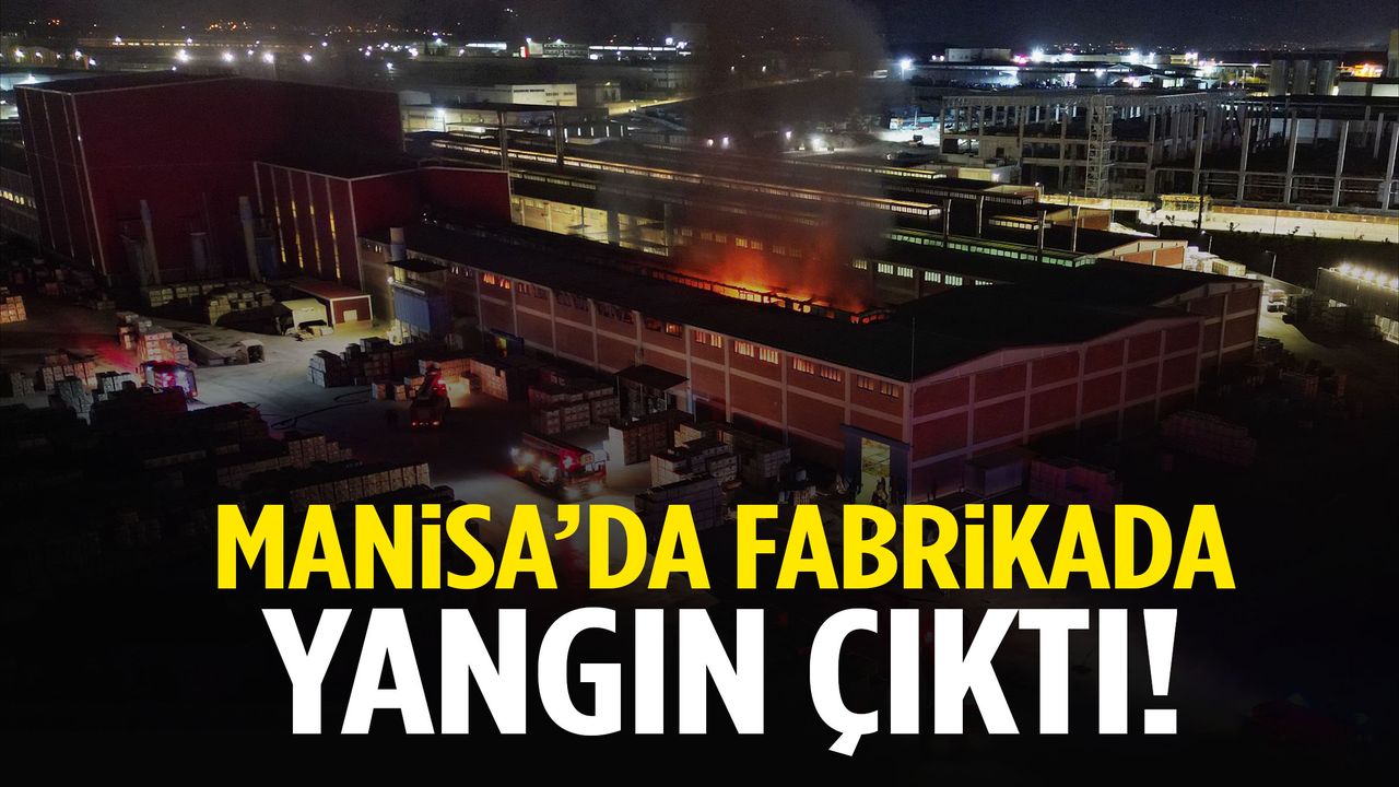Turgutlu OSB’de alevler yükseldi! Fabrikada yangın çıktı…