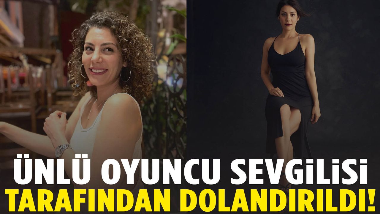 Kızılcık Şerbeti’nin Leman’ı sevgilisi tarafından dolandırıldı!