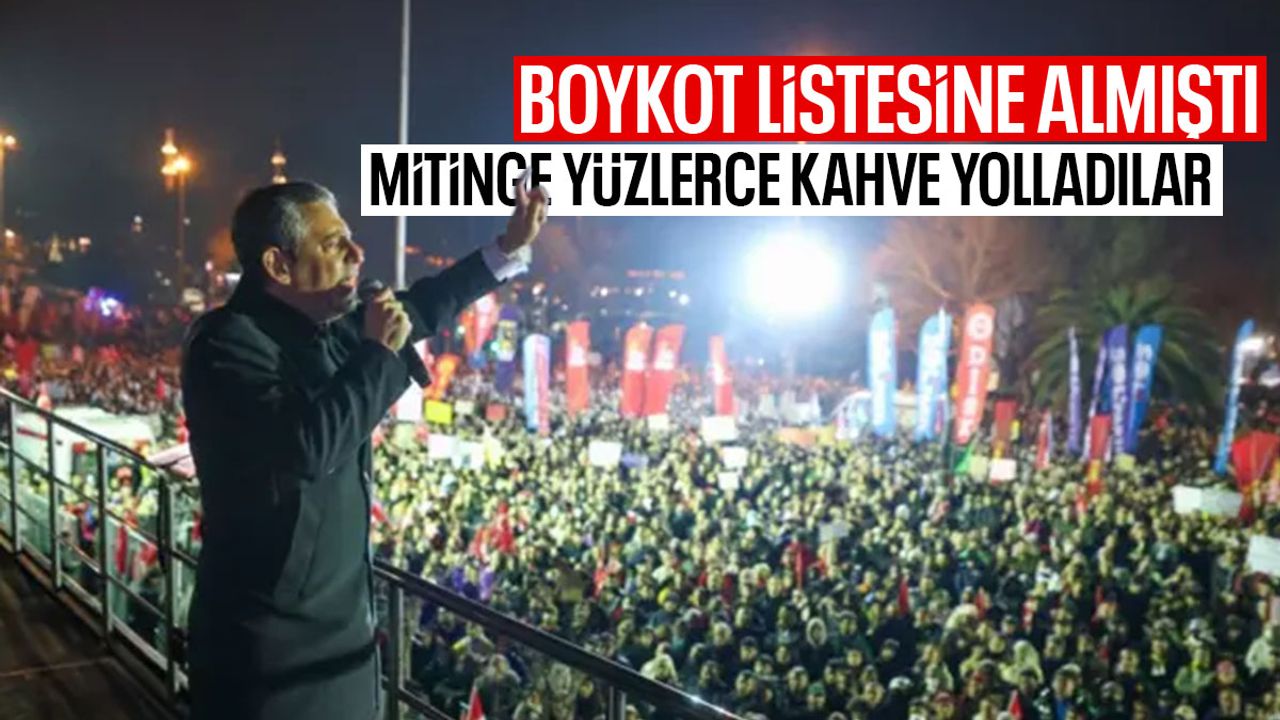 CHP'nin boykot listesindeydi... CHP mitingine yüzlerce adet yolladı!
