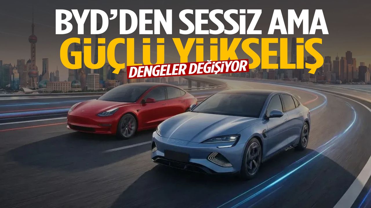 Dengeler değişiyor: BYD yükselişte!