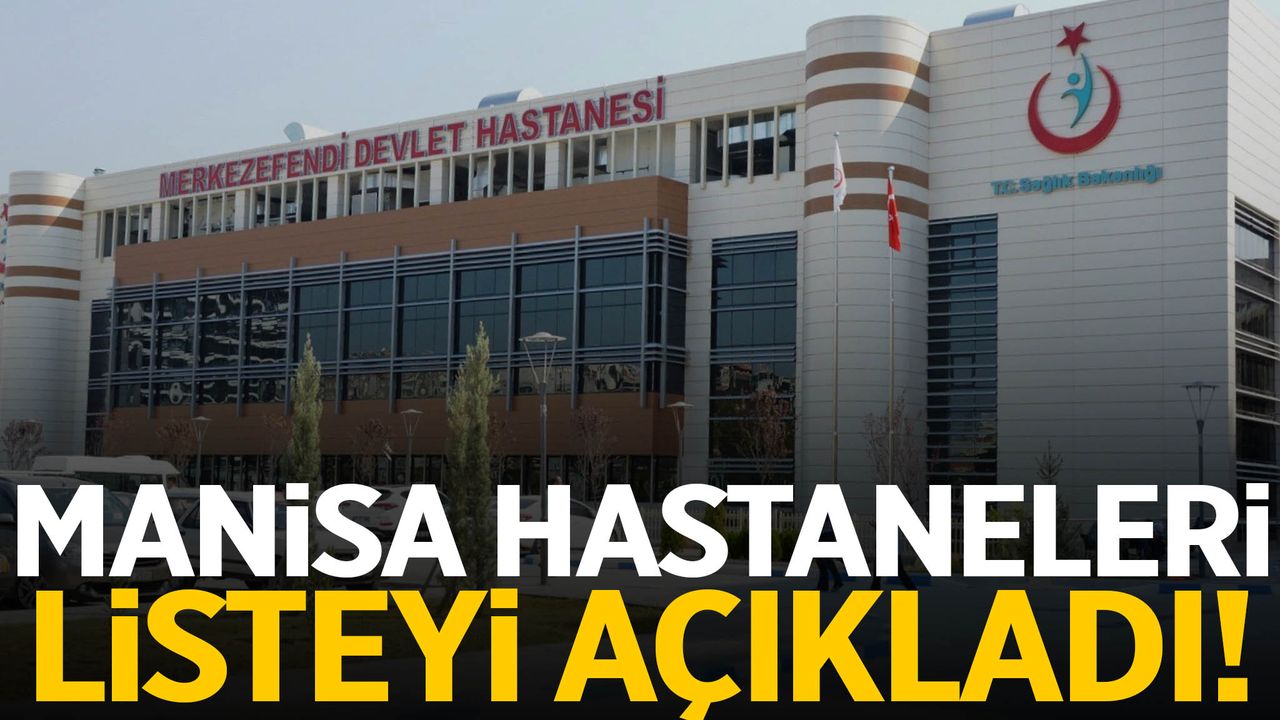 Manisa’da 12 Ocak poliklinik listeleri açıklandı