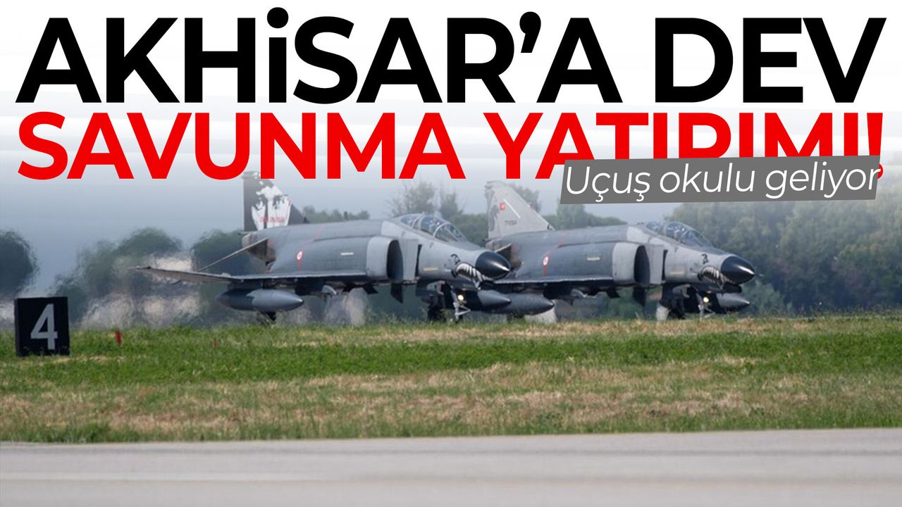 Akhisar’a dev savunma yatırımı! Uçuş okulu geliyor