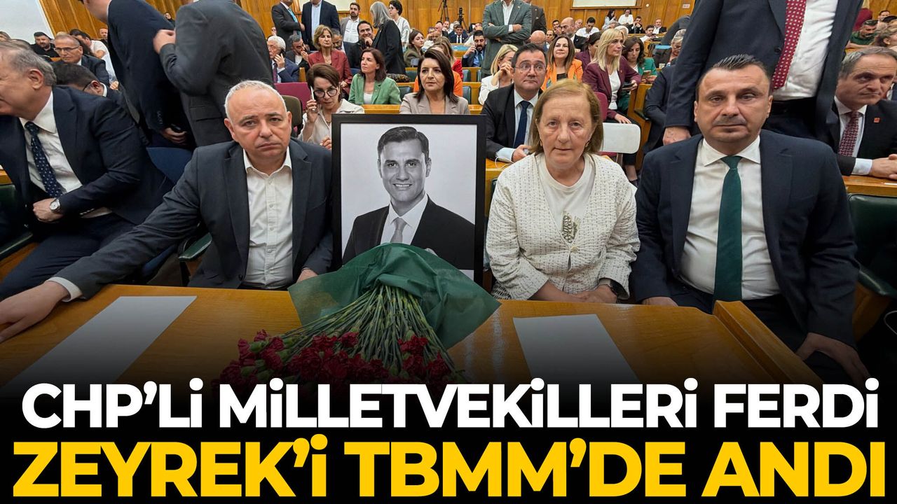 CHP’li Milletvekilleri Ferdi Zeyrek’i TBMM’de andı