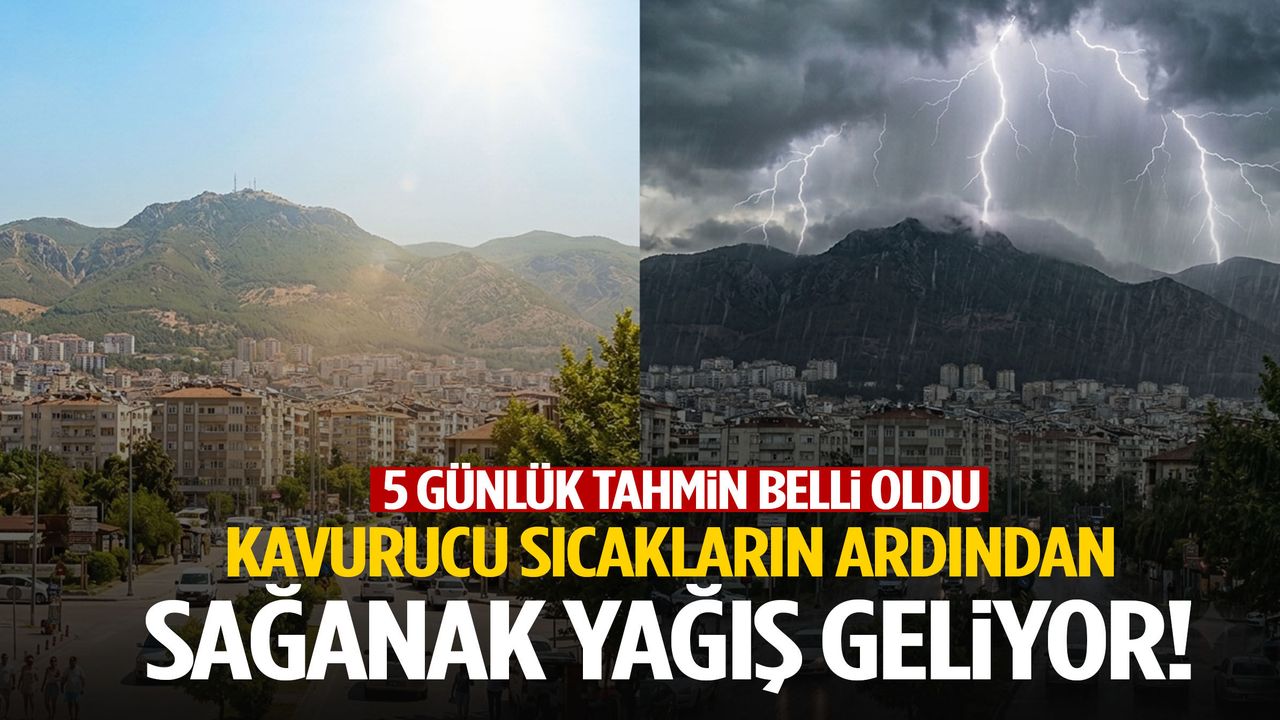 Manisa’da kavurucu sıcakların ardından sağanak geliyor!