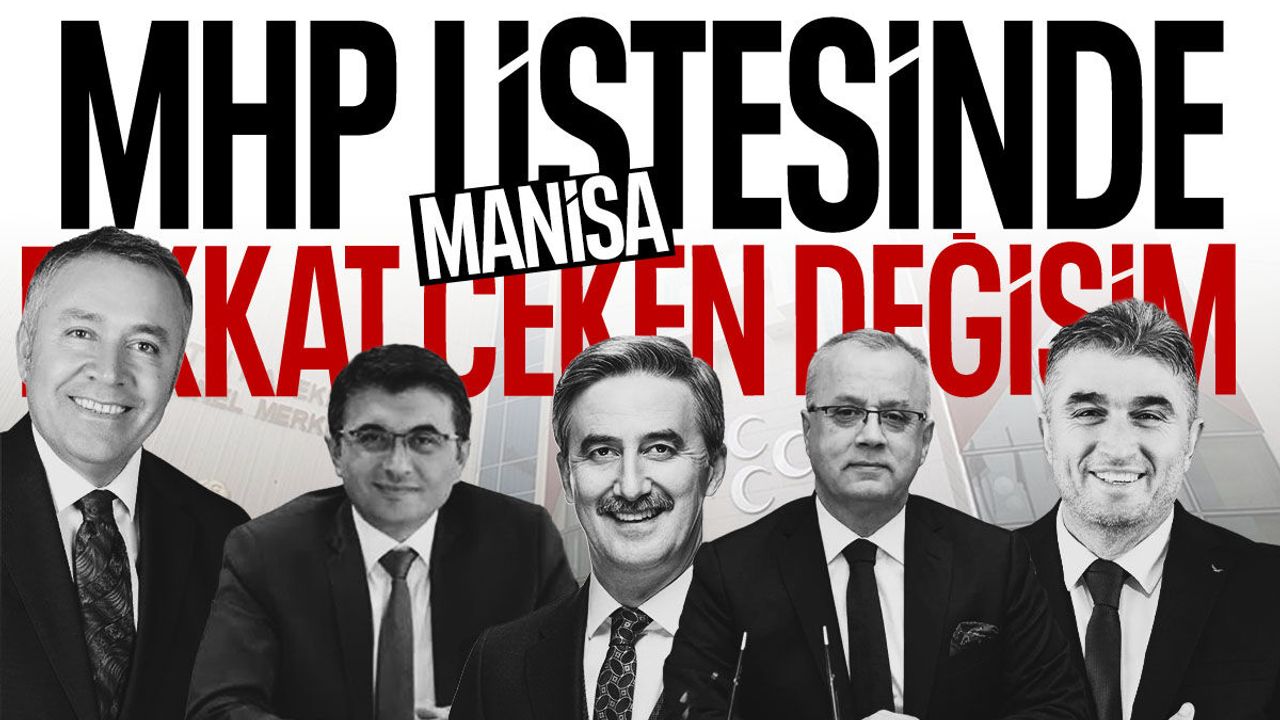 MHP Manisa Teşkilatı’nın listesinde dikkat çeken detay!