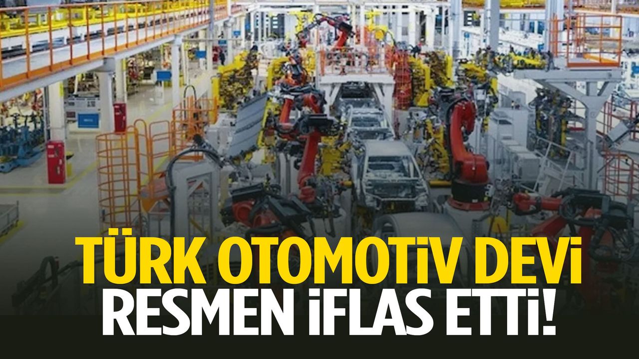 Türk otomotiv devi iflas etti!