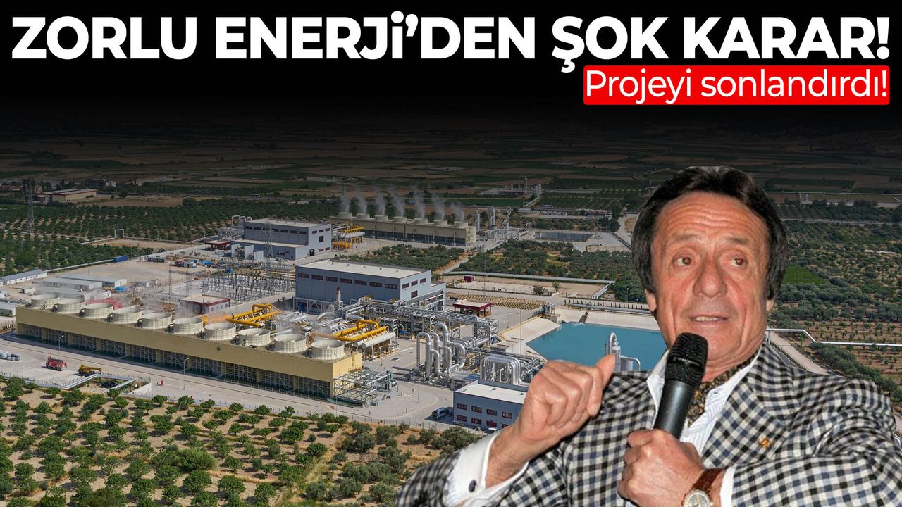 Zorlu Enerji’den şok karar! Projeyi sonlandırdı…