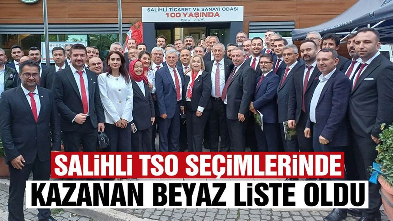 Salihli TSO seçimlerinde kazanan beyaz liste oldu