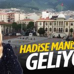 Hadise Manisa’ya geliyor!