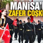 Manisa'da 'Zafer' coşkusu