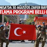 Manisa’da 30 Ağustos hazırlığı! Kutlama programı belli oldu