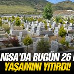 Manisa’da bugün 26 kişi yaşamını yitirdi!