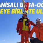 Manisalı baba-oğul zirveye birlikte ulaştı