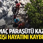 Yamaç paraşütü kazası: 2 kişi hayatını kaybetti