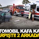 İki otomobil kafa kafaya çarpıştı! 2 arkadaş…
