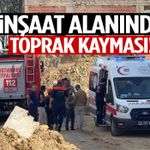 İnşaat alanında toprak kayması… İşçiyi kurtarma çalışmaları sürüyor!