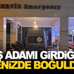 İş adamı girdiği denizde boğuldu!