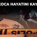 Karı-koca hayatını kaybetti!