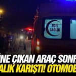 Önüne çıkan araç sonrası ortalık karıştı! Otomobil...