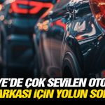 Türkiye'de çok sevilen otomobil markası için yolun sonu!