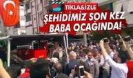 ŞEHİDİMİZ HELLALİK ALMAK İÇİN SON KEZ BABA OCAĞINDA...