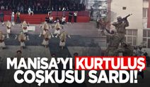 Manisa'yı kurtuluş coşkusu sardı! Muhteşem kareler...