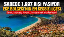Sadece 1.977 kişi yaşıyor! Ege'nin en sessiz ilçeleri