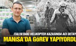 Helikopter kazasında Manisa ayrıntısı