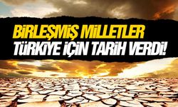 BM kuraklık felaketi için tarih verdi