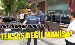 Manisa'da pompalı tüfekli saldırı!