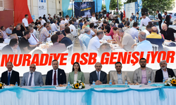 Muradiye OSB genişliyor