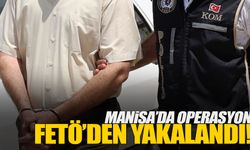Manisa'da FETÖ'den yakalaması bulunan şahıs gözaltına alındı