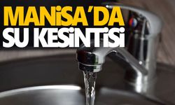Manisa’da Su Kesintileri: Yunusemre, Turgutlu... Sular Ne Zaman Gelecek?