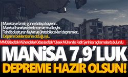 Manisa ile ilgili çarpıcı açıklamalar... Beklenen depremler...