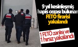 9 yıl kesinleşmiş hapis cezası bulunan FETÖ firarisi yakalandı