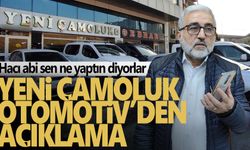 Geceye damga vuran Yeni Çamoluk Otomotiv'den açıklama var