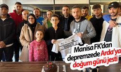 Manisa FK’dan depremzede Arda’ya doğum günü sürprizi