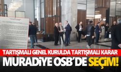 Tartışmalı genel kurulda tartışmalı karar!