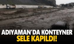 Adıyaman'da sel felaketi!