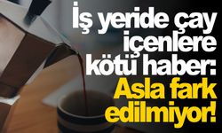 Çay tüketiminde buna dikkat!