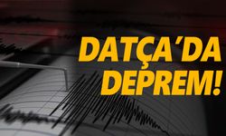 AFAD duyurdu: Datça’da deprem oldu!