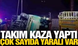 Deplasman dönüşü takım otobüsü devrildi! Çok sayıda yaralı var